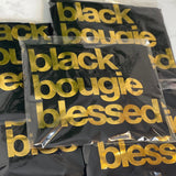 Black Bougie & Blessed Tee